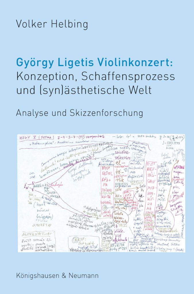 Cover: Volker Helbing: "György Ligetis Violinkonzert. Konzeption, Schaffensprozess und (syn)ästhetische Welt"